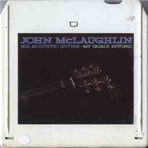 John McLaughlin - My Goal's Beyond album
