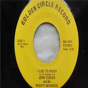 John Tucker  and the Mighty Invaders - I Like To Party / You're One Hell Of A Girl album