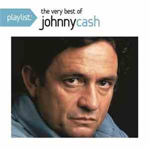 Johnny Cash - Playlist: The Very Best Of Johnny Cash album