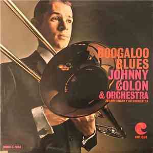 Johnny Colon & Orchestra - Boogaloo Blues album