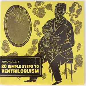 Jon Padgett - 20 Simple Steps To Ventriloquism album