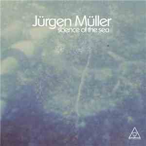 Jürgen Müller - Science Of The Sea album