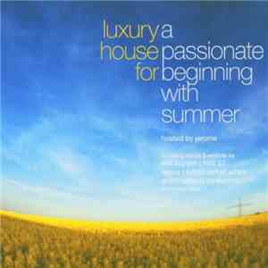 Jérome - Luxury House For A Passionate Beginning With Summer album