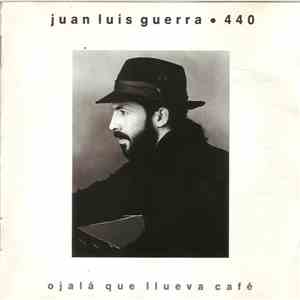 Juan Luis Guerra ● 440 - Ojalá Que Llueva Café album