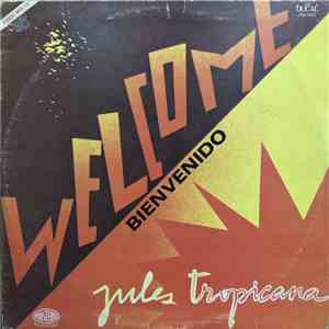 Jules Tropicana - Welcome = Bienvenido album