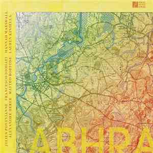 Julien Pontvianne, Francesco Diodati, Hannah Marshall, Alexandre Herer, Matteo Bortone, Lauren Kinsella - Abhra album