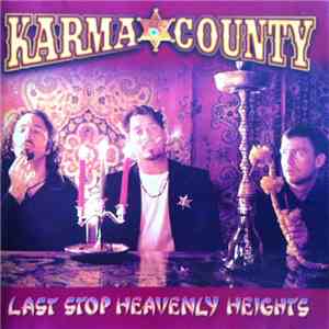 Karma County - Last Stop Heavenly Heights album