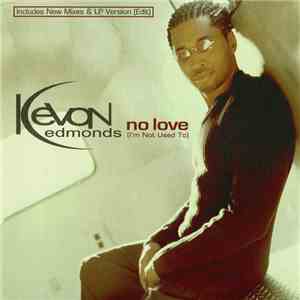 Kevon Edmonds - No Love (I'm Not Used To) album