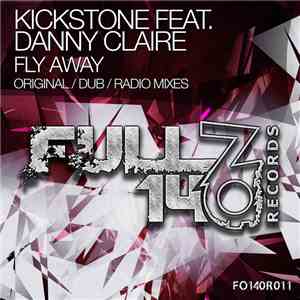 Kickstone Feat. Danny Claire - Fly Away album