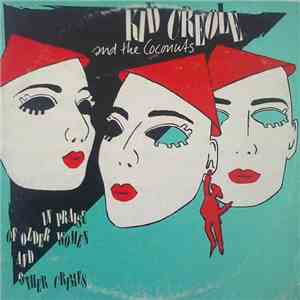 Kid Creole And The Coconuts - In Praise Of Older Women And Other Crimes album