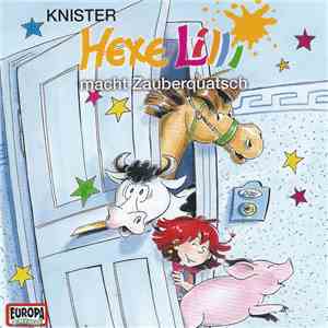 Knister - Hexe Lilli Macht Zauberquatsch album