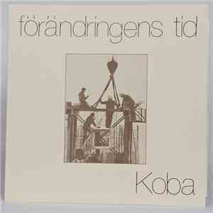 Koba  - Förändringens Tid album