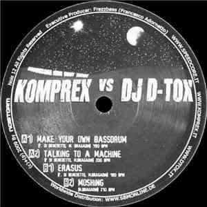 Komprex vs DJ D-Tox - Make Your Own Bassdrum album