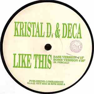 Kristal D. & Deca - Like This / White Line album
