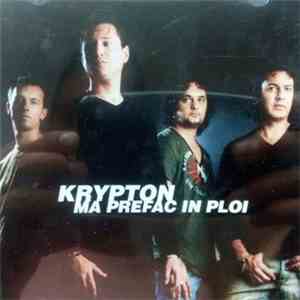 Krypton  - Mă Prefac în Ploi album