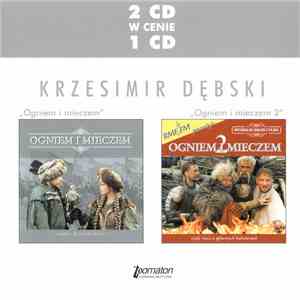 Krzesimir Dębski - Ogniem I Mieczem / Ogniem I Mieczem 2 album
