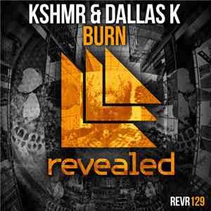 KSHMR & Dallas K - Burn album