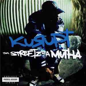 Kurupt - Tha Streetz Iz A Mutha album