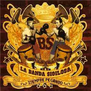 La Banda Sigilosa - Siempre Pegando album
