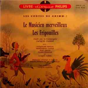 La Compagnie Jacques Fabbri - Le Musicien Merveilleux - Les Fripouilles album