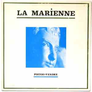 La Marienne - Poitou-Vendée - Musique Traditionnelle Du Poitou Et De Vendée D'hier Et... ... D'aujourd'hui album
