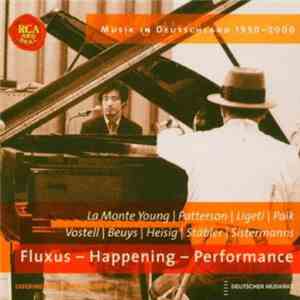 La Monte Young, Patterson | Ligeti | Paik | Vostell | Beuys | Heisig | Stäbler | Sistermanns - Fluxus - Happening - Performance album