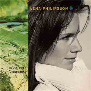 Lena Philipsson - Moder Swea / Underbar album