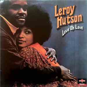 Leroy Hutson - Love Oh Love album