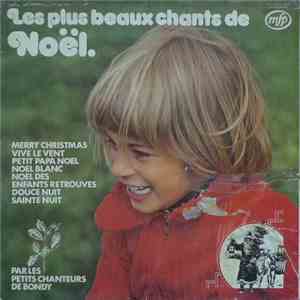 Les Petits Chanteurs De Bondy - Les Plus Beaux Chants De Noël album