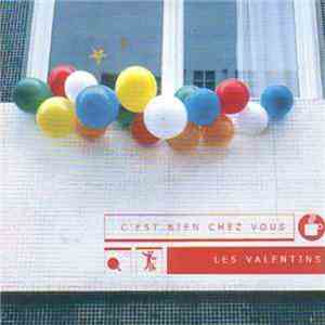 Les Valentins - C'Est Bien Chez Vous album