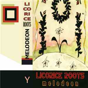 Licorice Roots - Melodeon album