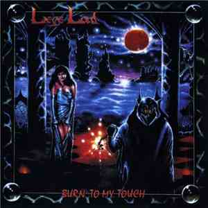 Liege Lord - Burn To My Touch album
