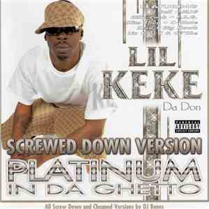 Lil' Keke - Platinum In Da Ghetto-Screwed Down Version album