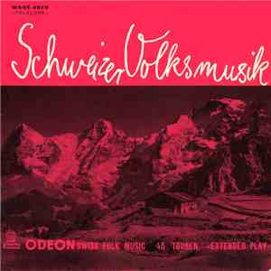 Ländlerkapelle Alpengruss, Frutigen / Schwyzerörgeli-Duett Alpengruss, Frutigen - Schweizer Volksmusik album