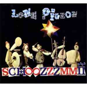 Lone Pigeon - SCHOOZZZMMII album