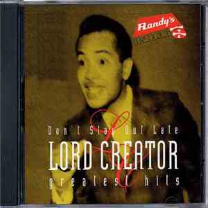 Lord Creator - Don't Stay Out Late: Greatest Hits album