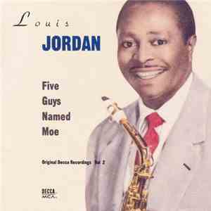 Louis Jordan - Five Guys Named Moe (Original Decca Recordings Vol 2) album