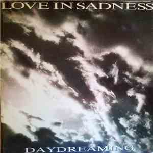 Love In Sadness - Daydreaming album
