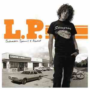 L.P.  - Suburban Sprawl & Alcohol album