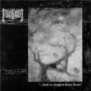 Lucifugum - ...Back To Chopped Down Roots album