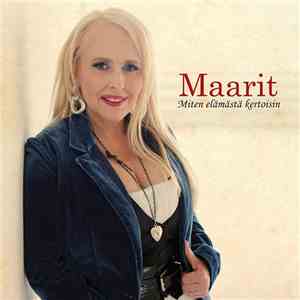 Maarit - Miten Elämästä Kertoisin album
