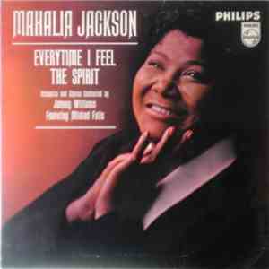 Mahalia Jackson - Everytime I Feel The Spirit album