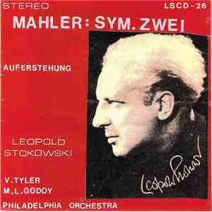 Mahler, Leopold Stokowski, V. Tyler, M.L. Godoy, Philadelphia Orchestra - Symphony No. 2 "Auferstehung" album