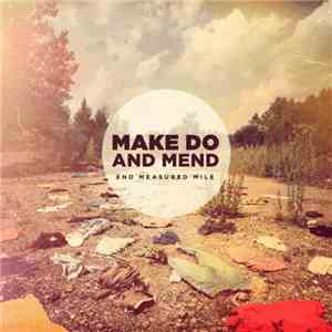 Make Do And Mend - End Measured Mile album