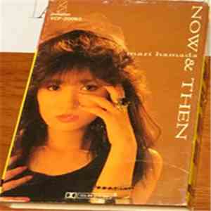 Mari Hamada  - Now & Then album