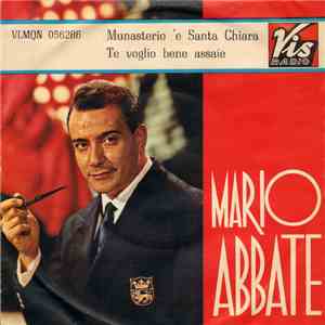 Mario Abbate  - Munasterio 'E Santa Chiara / Te Voglio Bene Assaie album