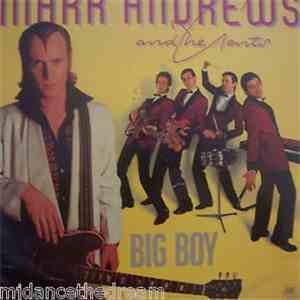 Mark Andrews And The Gents - Big Boy album
