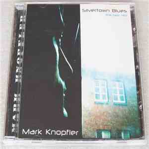 Mark Knopfler - Silvertown Blues (The Best Hits) album
