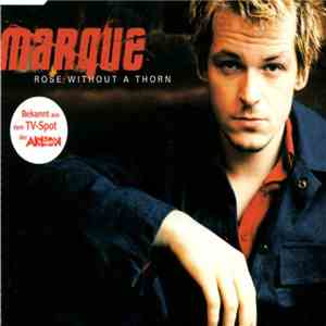 Marque - Rose Without A Thorn album