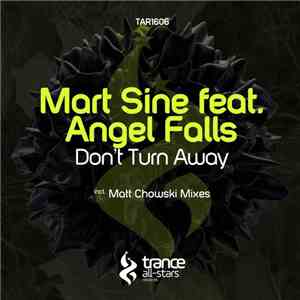 Mart Sine Feat. Angel Falls  - Don't Turn Away album